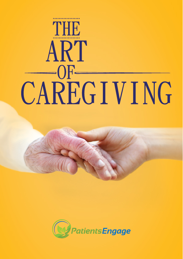 The Art Of Caregiving - The 4 Step Guide To Better Caregiving ...